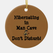 Hibernating in Man Cave Ornament