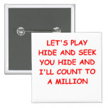 hide and seek pinback button