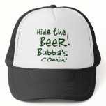 Hide the Beer Bubba's Comin' Caps hats