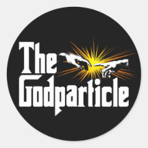 Higgs Boson The Godparticle Round Stickers