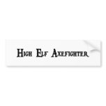 High Elf Axefighter Bumper Sticker bumper stickers