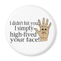 High Fived Face magnets