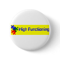 High Functioning Autistic Pin