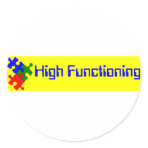 High Functioning Autistic Sticker