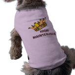 High Maintenance Doggie T-Shirt