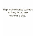 High Maintenance Woman t-shirts