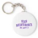 High Maintenance & worth it keychains