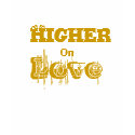High On Love t-shirts