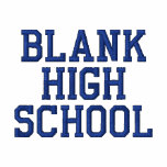 HIGH SCHOOL t-shirt with "go _____!" on back embroidered shirts