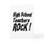 High School Teachers Rock! Greeting Card