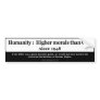 Higher Morals Than God Bumper Sticker