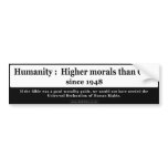Higher Morals Than God Bumper Sticker bumper stickers