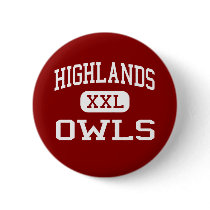 Highlands - Owls - High School - San Antonio Texas Pins