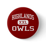 Highlands - Owls - High School - San Antonio Texas buttons