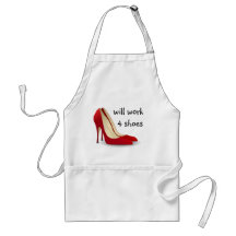 Highly Motivated: Will Work for Shoes (Maybe) Apron