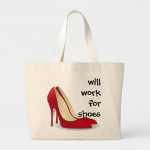 Highly Motivated: Will Work for Shoes (Maybe) Tote Bag