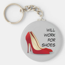 Highly Motivated: Will Work for Shoes (Maybe) Keychain