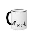 Highly Motivated: Will Work for Shoes (Maybe) mugs