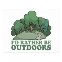 Hiking, Camping, Trekking, Climbing Outdoors! Post Card