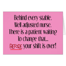 Hilarious Nurse Gifts "Behind Every Stable Nurse" Greeting Cards