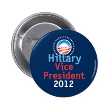 Hillary 2012 VP Button