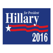 Hillary Clinton For President 2016 Post Card