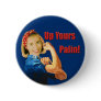 Hillary Clinton, Rosie the Riveter, Up Yours Palin Pins
