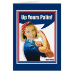 Hillary Clinton, Rosie the Riveter, Up Yours Palin Cards