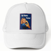Hillary Clinton, Rosie the Riveter, Up Yours Palin Hats