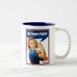 Hillary Clinton, Rosie the Riveter, Up Yours Palin Coffee Mugs