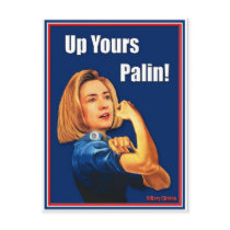 Hillary Clinton, Rosie the Riveter, Up Yours Palin Postcard