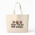 Hillary Eat Babies Bag