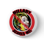 Hillary Scares Me buttons