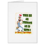 Hillbilly Festive as it gets Greeting Card