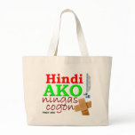 Hindi Ako Ningas cogon Pinoy Ako bags