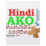 Hindi Ako Ningas cogon Pinoy Ako flyers