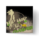 Hip Hop Urban Culture Tshirts and Gifts buttons