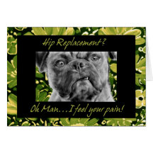 Hip Replacement Surgery Get Well Card Funny Dog