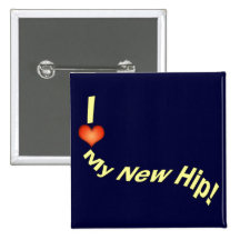 Hip Replcement T-shirts | Get Well Gifts Buttons
