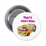 hippie van retro  how i roll pinback buttons