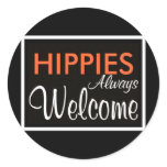HIPPIES Always Welcome stickers