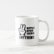 Hippies never solved anything Faded.png Mugs