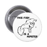 Hipster Fish Button