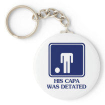 His Capa was Detated keychains