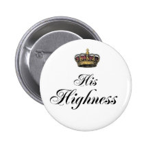 His Highness (part of his and hers set) Pin