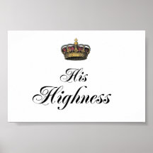 His Highness (part of his and hers set) Poster