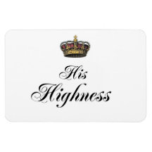 His Highness (part of his and hers set) Rectangle Magnet