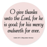 His Mercy Endureth Thanksgiving Psalm 107:1 Sticker
