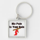 His pain is your gain christian gift item key chain