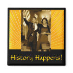 History Happens magnets